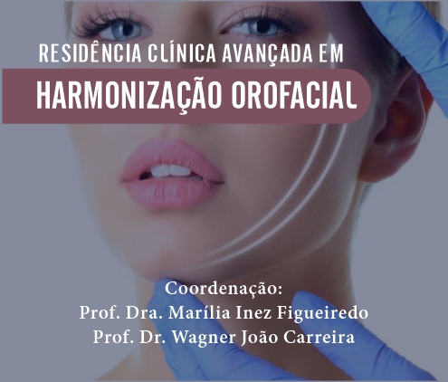 Residência Clínica Avançada em Harmonização Orofacial